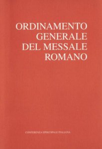 Copertina di 'Ordinamento generale del messale romano'