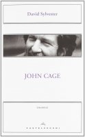 John Cage. - David Sylvester
