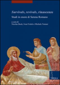 Copertina di 'Survivals, revivals, rinascenze. Studi in onore di Serena Romano. Ediz. italiana, inglese e francese'