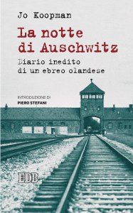 Copertina di 'La notte di Auschwitz. Diario inedito di un ebreo olandese'
