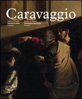 Caravaggio. Opere a Roma. Tecnica e stile. Ediz. italiana e inglese