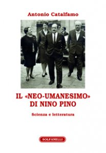 Copertina di 'Il «neo-umanesimo» di Nino Pino'
