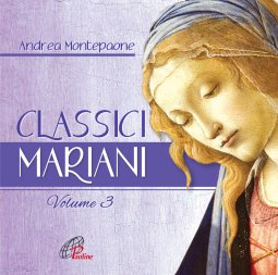 Copertina di 'Classici mariani Volume 3. Canti mariani della tradizione popolare. CD'