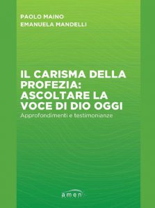 Copertina di 'Il carisma della profezia: ascoltare la voce di Dio oggi'