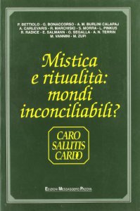 Copertina di 'Mistica e ritualit: mondi inconciliabili?'