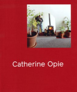 Copertina di 'Catherine Opie. Ediz. illustrata'