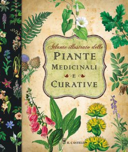 Copertina di 'Atlante illustrato delle piante medicinali e curative'