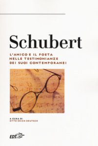 Copertina di 'Schubert. L'amico e il poeta nelle testimonianze dei suoi contemporanei'