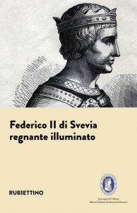 Copertina di 'Federico II di Svevia. Regnante illuminato'