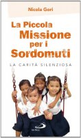 La Piccola Missione per i Sordomuti - Nicola Gori