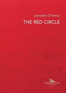 Copertina di 'The red circle. Opere di Leonardo D'Amico. Works by Leonardo D'Amico. Ediz. italiana e inglese'