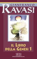 Il libro della Genesi - Ravasi Gianfranco