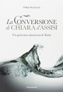 Copertina di 'La conversione di Chiara d'Assisi'