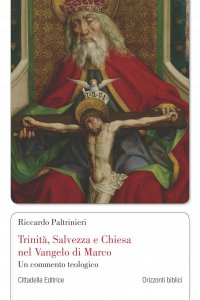 Copertina di 'Trinit, Salvezza e Chiesa nel Vangelo di Marco'