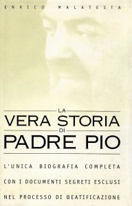 Copertina di 'La vera storia di Padre Pio'