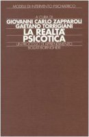 La realt psicotica - Zapparoli Giovanni C.,  Torrigiani Gaetano
