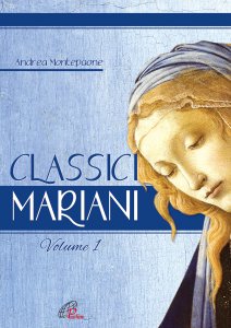 Copertina di 'Classici mariani. Volume 1'