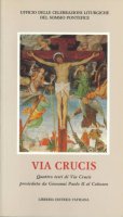 Via crucis. Quattro testi di via crucis