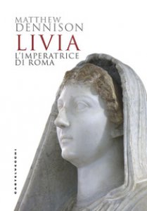 Copertina di 'Livia. L'imperatrice di Roma'