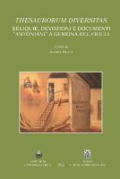 Thesaurorum diversitas. Reliquie, devozioni e documenti "antoniani" a Gemona del Friuli