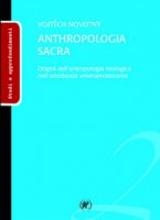 Anthropologia sacra - Vojt?ch Novotný