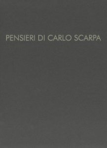 Copertina di 'Pensieri di Carlo Scarpa. Ediz. illustrata'