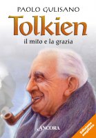 Tolkien: il mito e la grazia - Paolo Gulisano