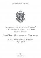 Un singolare caso di spiritualit "minima" di San Francesco di Paola nell'Umbria del XVIII Secolo - Alessandro Fortunati