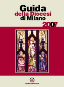 Copertina di 'Guida alla Diocesi di Milano 2007'