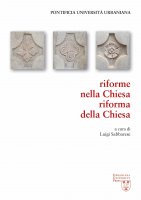 Riforme nella Chiesa, riforma della Chiesa - Agostino Marchetto , Gianfranco Ravasi , Andrea D'Auria , Carmelo Dotolo