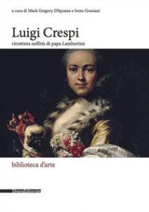 Copertina di 'Luigi Crespi ritrattista nell'età di papa Lambertini'
