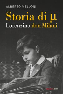 Copertina di 'Storia di Mi ovvero Lorenzino don Milani'