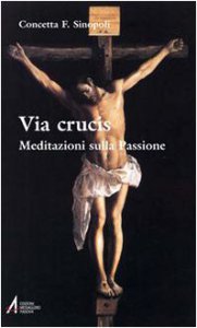 Copertina di 'Via crucis. Meditazioni sulla Passione'