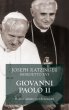 Giovanni Paolo II. Il mio amato predecessore: Le ragioni della scelta contro la guerra - Ratzinger Joseph