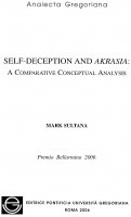 Self-deception and Akrasia: A comparative conceptual analysis - Mark Sultana