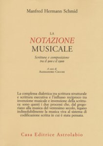 Copertina di 'La notazione musicale. Scrittura e composizione tra il 900 e il 1900'