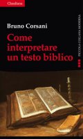 Come interpretare un testo biblico - Bruno Corsani