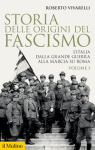 Copertina di 'Storia delle origini del fascismo. L'Italia dalla grande guerra alla marcia su Roma'