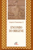 Encomio di Origene - Gregorio il Taumaturgo