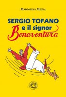 Sergio Tofano e il signor Bonaventura - Maddalena Menza
