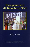 Insegnamenti di Benedetto XVI  VII,1 2011 - Benedetto XVI