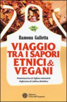 Viaggio tra i sapori etnici & vegani - Galletta Ramona