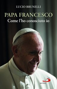 Copertina di 'Papa Francesco come l'ho conosciuto io'