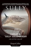 Sully - Sullenberger Chesley B., Zaslow Jeffrey