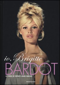 Copertina di 'Io, Brigitte Bardot'