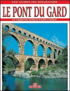 Copertina di 'Il Pont du Gard. Ediz. francese'