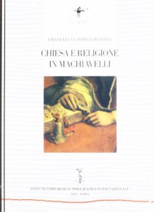 Copertina di 'Chiesa e religione in Machiavelli'