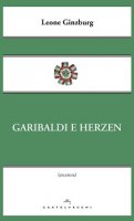 Garibaldi e Herzen. - Leone Ginzburg