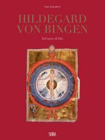 Hildegard Von Bingen. Nel cuore di Dio. Ediz. illustrata - S. Salvadori