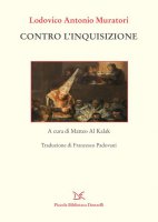 Contro l'inquisizione - Muratori Ludovico Antonio
